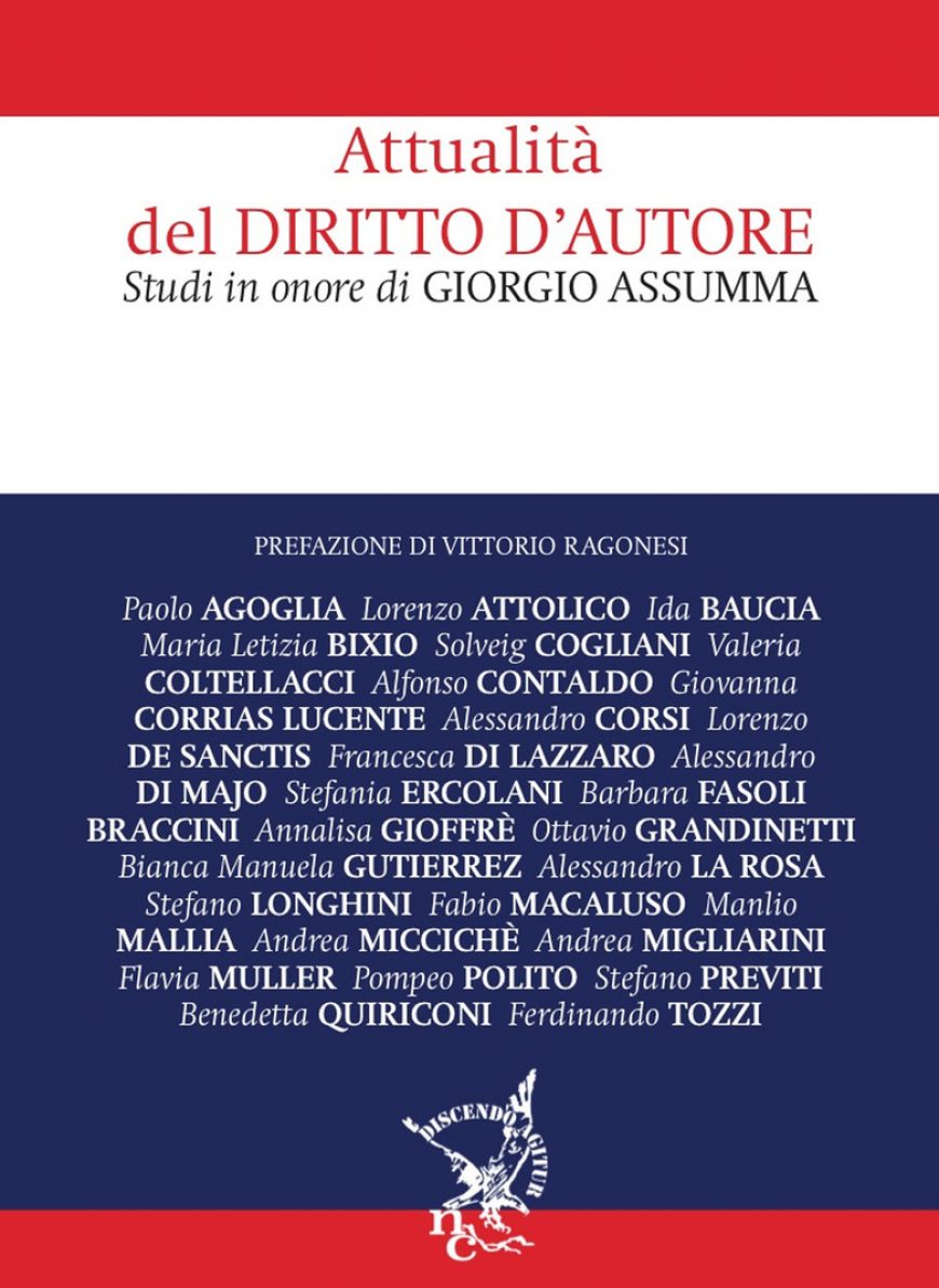 “Attualità del diritto d’autore. Studi in onore di Giorgio Assuma”